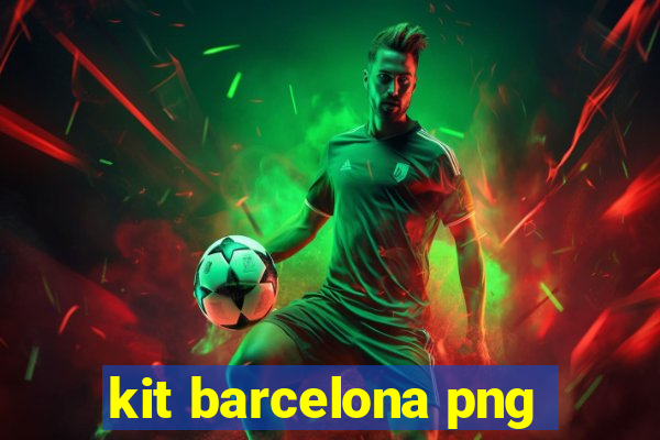 kit barcelona png